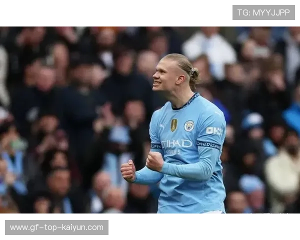 哈兰德16轮轰17球，曼城冲击榜首